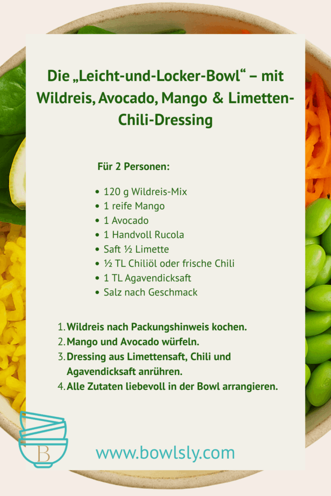 Die „Leicht-und-Locker-Bowl“ – mit Wildreis, Avocado, Mango & Limetten-Chili-Dressing
